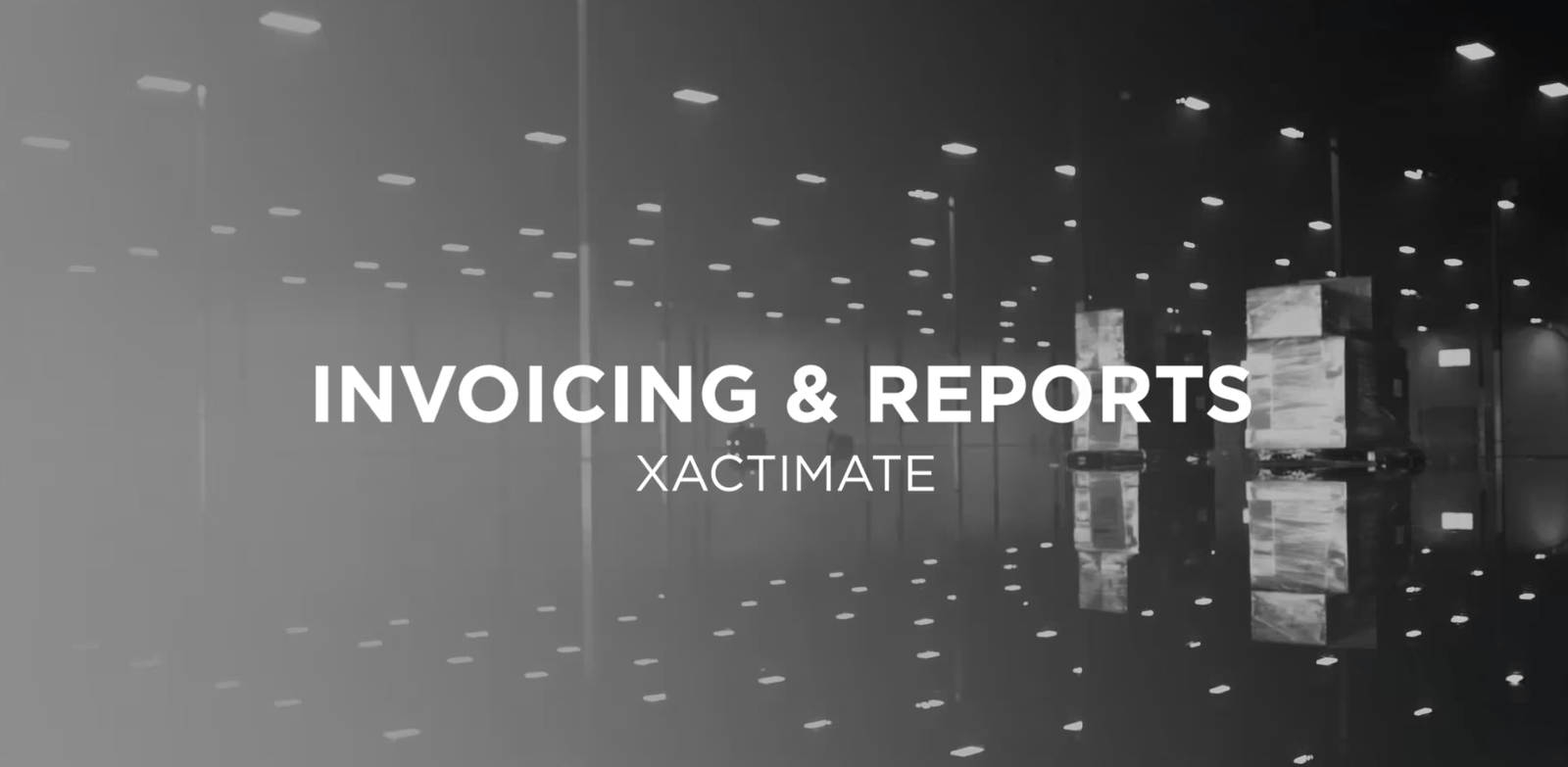 #38 Invoicing & Reports – XACTIMATE