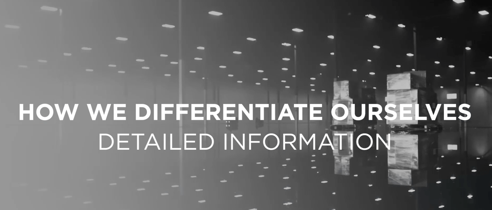 #5 How We Differentiate Ourselves – Detailed Information