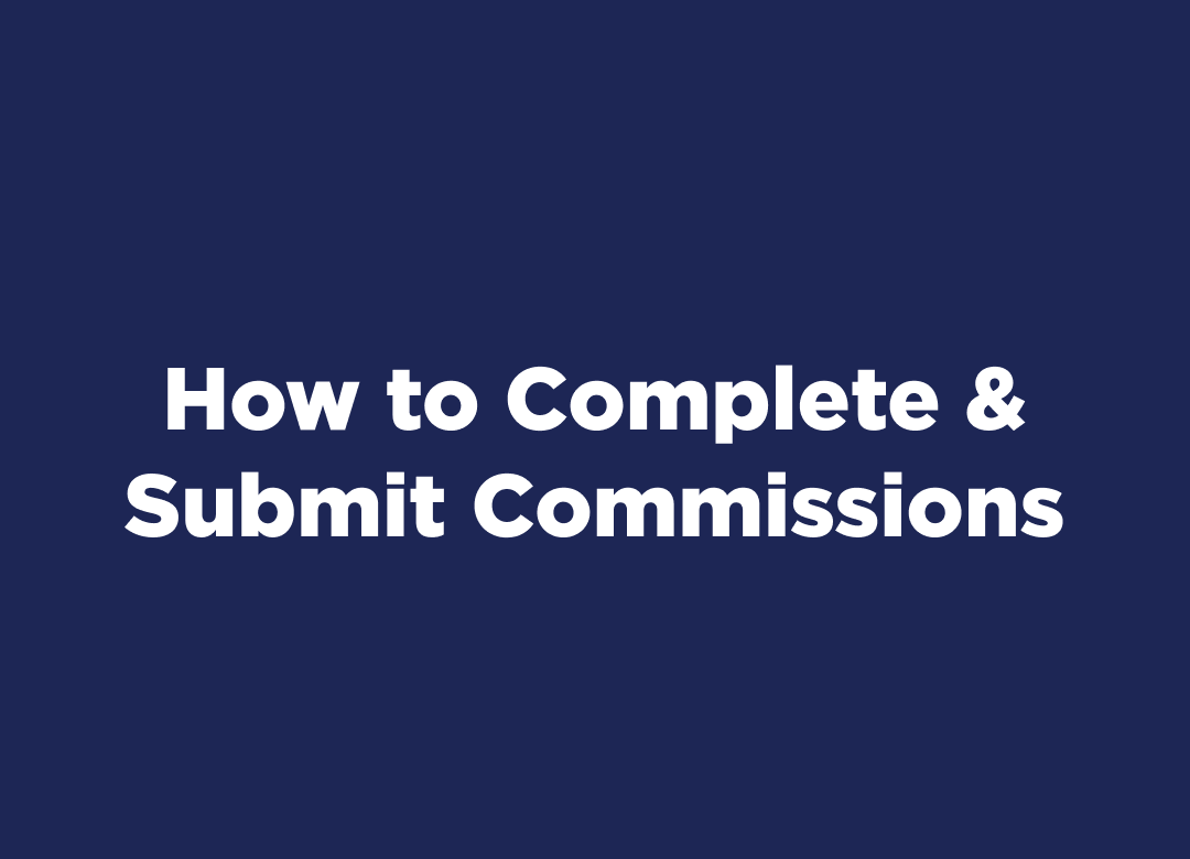 How to complete & submit commissions